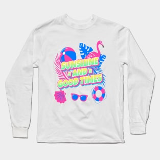 Sunshine and good times Long Sleeve T-Shirt